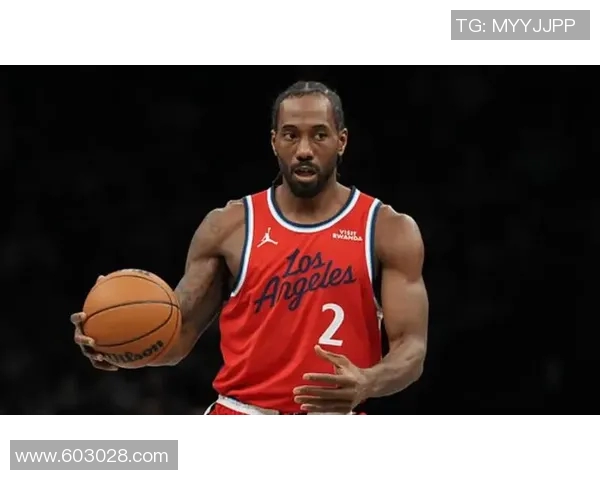 科怀伦纳德在NBA的传奇之路与冠军梦想的追逐之旅