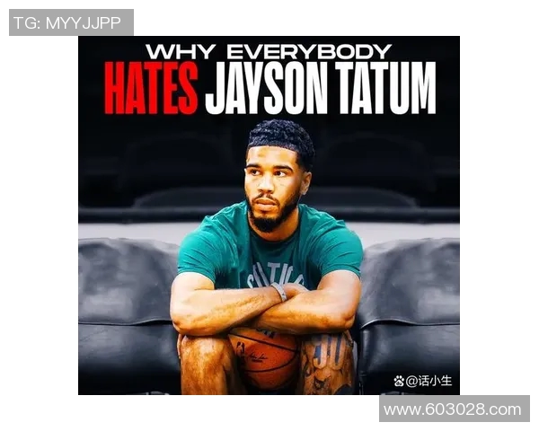 杰森塔图姆如何在NBA赛场上展现领袖风范与卓越技术